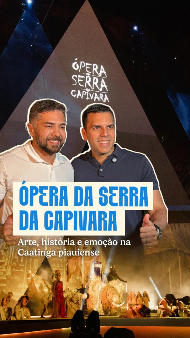 Criativo: Ópera da Serra da Capivara